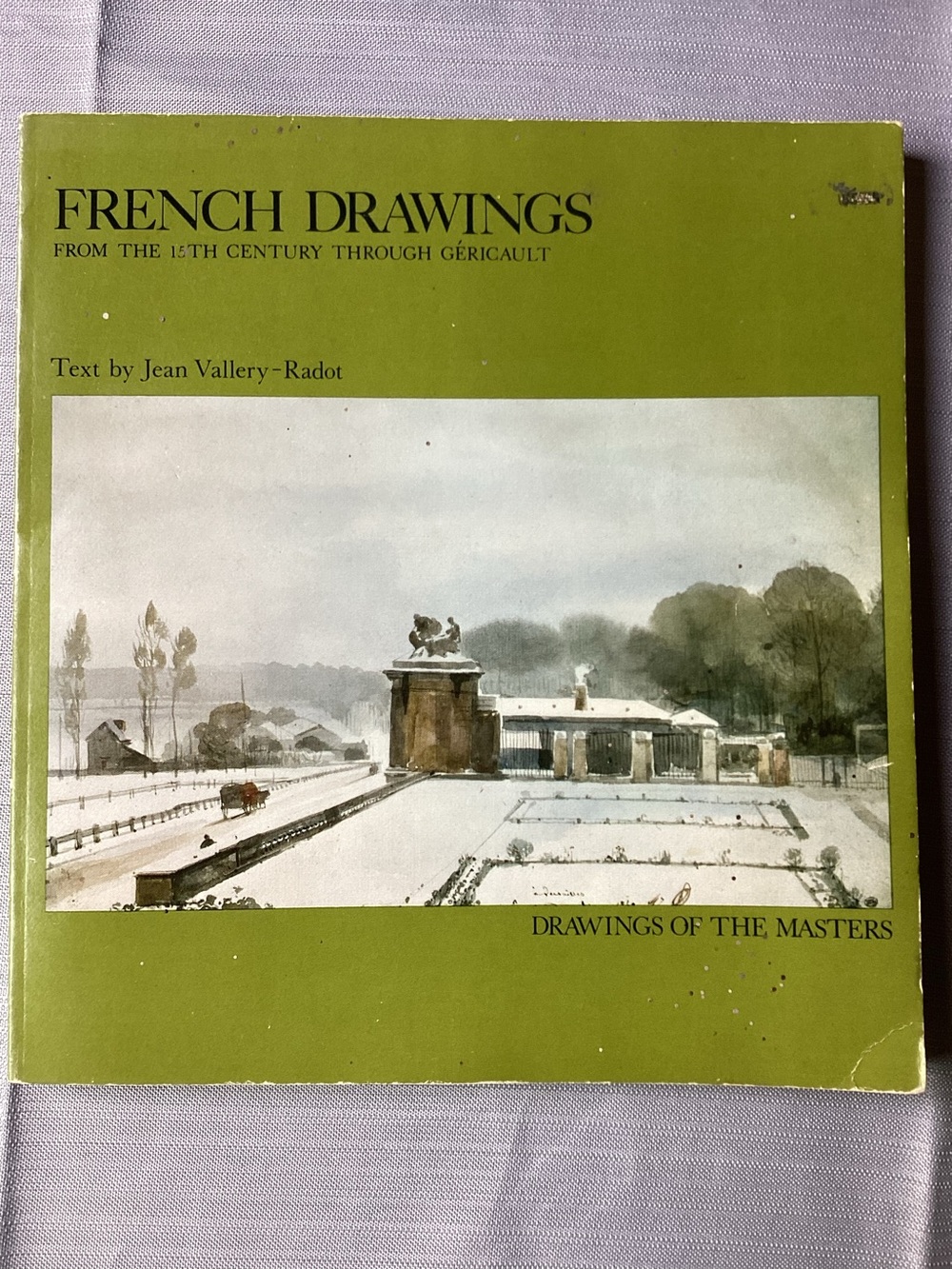 1964 Edition of Drawings of the Masters by Jean Vallery-Radot Vintage Art Book